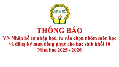 Thông báo về việc nhận hồ sơ nhập học, tư vấn chọn nhóm môn học và đăng ký mua đồng phục cho học sinh khối 10 năm học 2025 - 2026
