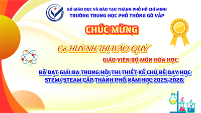 Chúc Mừng Giáo Viên Đạt Giải Hội Thi Thiết Kế Chủ Đề Dạy Học STEM/STEAM Cấp Thành Phố Năm Học 2025-2026